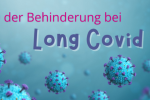Informationen zu rechtlichen Fragen bei Long Covid